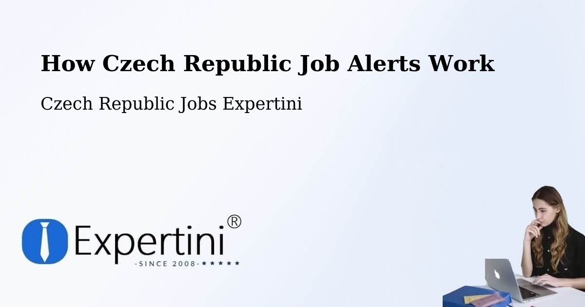 How Czech Republic Job Alerts Work - Czech Republic Jobs Expertini